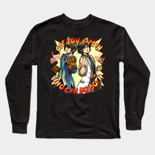 ToX - A Man Who Can Do Both Long Sleeve T-Shirt